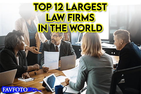 Top 12 Largest Law Firms in the World